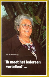 VALKENBURG, RIK - 'Ik moet het iedereen vertellen!'. Schetsen uit het leven van Rie Grims-Strootman