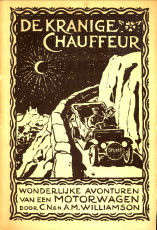 WILLIAMSON, C.N. EN A.M - De kranige chauffeur. Wonderlijke avonturen van een motorwagen