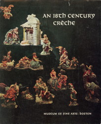 SWARZENSKI, HANNS (INTRODUCTION BY) - An 18th century crche
