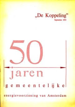  - 50 jaren Gemeentelijke Energievoorziening van Amsterdam