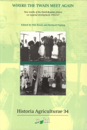 KOOIJ, PIM / PAPING, RICGARD (EDITED BY) - Where the twain meet again. New results of the Dutch-Russian project on regional development 1780 - 1917