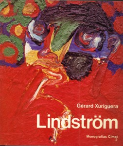 XURIGUERA, GRARD - Lindstrm: la fivre et le feu