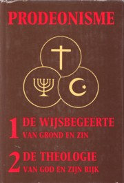 UNEN, H.J. VAN - Prodeonisme. 1. De wijsbegeerte van grond en zin