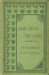 MENTEN, MGR. J.H.E - De plasmolen in het Lissedal. Een ware gebeurtenis