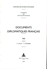 MINISTERE DES AFFAIRES TRANGERES - COMMISSION DES ARCHIVES DIPLOMATIQUES - Documents diplomatiques franais. 1922, tome II (1e juillet - 31 dcembre)