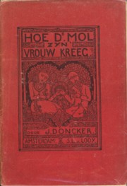 DONCKER, J - Hoe Dr. Mol zyn vrouw kreeg