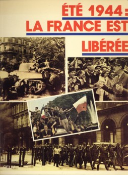 ARON, ROBERT ET AUTRES - t 1944 La France est libre
