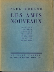 MORAND, PAUL - Les amis nouveaux