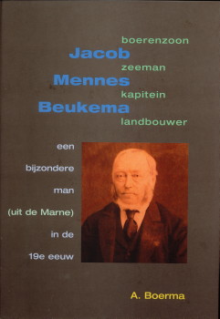 BOERMA, A - Kapitein J.M. Beukema. Zoon van het boerenland. Zeeman van formaat. Geschoold door Minerva