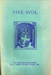 VRIES, THOM. J. DE - Vive svol. Historie van schoolmeesters, drukkers en ketters en van allen die een bijdrage hebben geleverd tot de bloei van de Alma Schola Svollana
