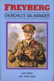 BARBER, LAURIE / TOKIN-COVELL, JOHN - Freyberg. Churchill's salamander