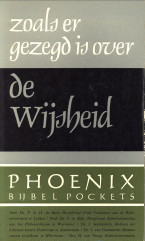 BOER, PROF. DR. P.A.H. DE.EN ANDEREN - Zoals er gezegd is over de Wijsheid