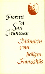  - Blmlein vom heiligen Franziskus (Fioretti di San francesco)