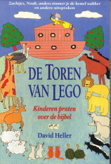 HELLER, DAVID - De toren van Lego. Kinderen praten over de Bijbel