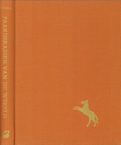 GOODALL, DAPHNE MACHIN - Paarderassen van de wereld