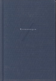  - Kreuzungen. Christliche Existenz im Diskurs. Festschrift fr Bischof Dr. Hubert Luthe zur Vollendung seines 75. Lebensjahres im Auftrage des Domkapitels zu Essen herausgegeben von Baldur Hermans und Gnter Berghaus