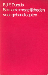 DUPUIS, P.J.F - Seksuele mogelijkheden voor gehandicapten