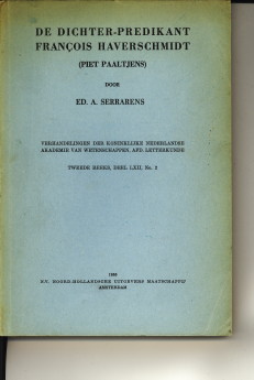 SERRARENS, ED.A - De dichter - predikant Franois Haverschmidt (Piet Paaltjens)