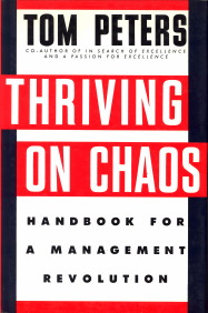 PETERS, TOM - Thriving on chaos. Handbook for a management revolution