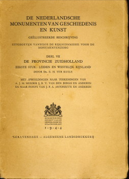 KUILE, DR.E.H. TER - De Nederlandsche Monumenten van Geschiedenis en Kunst, gellustreerde beschrijving. Deel VII. De provincie Zuidholland. Eerste stuk: Leiden en westelijk Rijnland