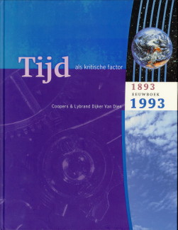 BRANDENBURG, ANGENIES - Tijd als kritische factor. Coopers _ Lybrand Dijker van Dien Eeuwboek 1893 / 1993