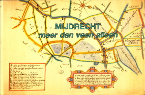 BENT, DRS. E.A.G. VAN DEN / BROEK, DRS. C.M.P.F - Mijdrecht meer dan veen alleen