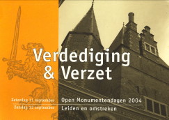 BORDEWIJK, PAUL.AT AL - Verdediging & Verzet. Open monumentendagen 2004, Leiden en omstreken