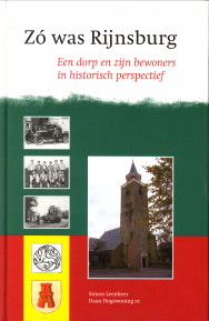 LEENHEER, SIMON / HOGEWONING SR, DAAN - Zo was Rijnsburg. Een dorp en zijn bewoners in historisch perspectief