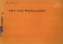 MEESTER-OBREEN, A. DE - Catalogus van werken door Piet van Wijngaerdt tentoongesteld in het gebouw voor Bouwkunst, Marnixstraat 402 bij het Leidscheplein, Amsterdam