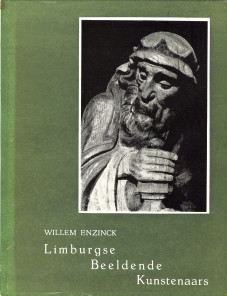 ENZINCK, WILLEM - Limburgse beeldende kunstenaars