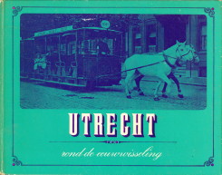 KNOESTER, H.J.H (INLEIDING EN TEKST) - Utrecht rond de eeuwwisseling