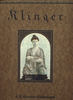 KIRSTEIN, GUSTAV (EINFHRUNG) - Max Klinger. Sechs farbige Wiedergaben seiner Werke