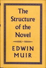 MUIR, EDWIN - The structure of the novel