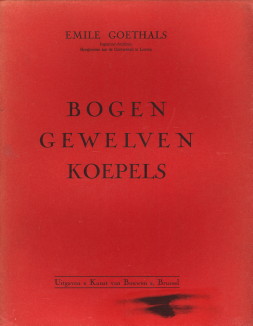 GOETHALS, EMILE - Bogen - gewelven - koepels deel I en II (complete set)