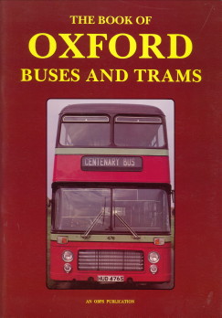 JOLLY, STEPHEN / TAYLOR, NICK - The book of Oxford buses and trams