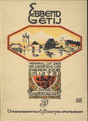 ZEEUW J. GZN, P. DE - Ebbend getij. Verhaal uit den heldenstrijd om Zierikzee in 1576