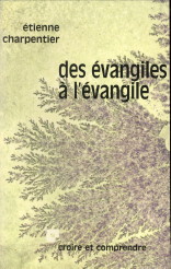 CHARPENTIER, TIENNE - Des vangiles  l'vangile