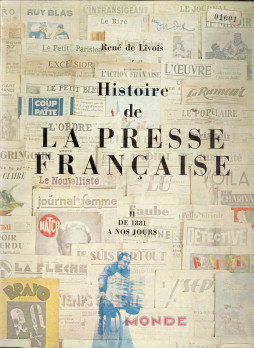 LIVOIS, REN DE - Histoire de la Presse Franaise , tome II de 1881  nos jours