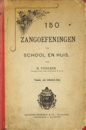 VISSCHER, H - 150 Zangoefeningen voor school en huis