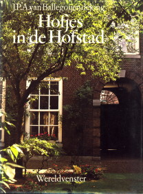 BALLEGOYEN DE JONG, J.P.A. VAN - Hofjes in de Hofstad