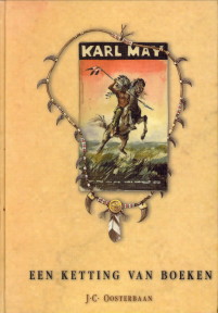 OOSTERBAAN, J.C - Een ketting van boeken. handleiding voor Karl May boekenverzamelaars , met bibliografisch karakter.