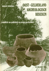 BORMAN, RUUD - Oost-Gelderland archeologisch bekeken
