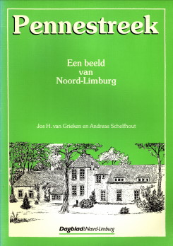 SCHELFHOUT, ANDREAS (TEKST) / GRIEKEN, JOS H. VAN (PENTEKENINGEN) - Pennestreek. Een beeld van Noord-Limburg deel 2