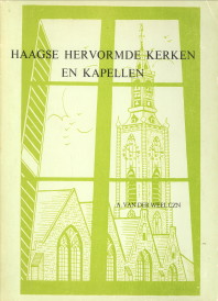 WEEL CZN, A. VAN DER - Haagse hervormde kerken en kapellen