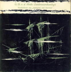 HEIDE, G.D. VAN DER - Zuiderseearcheologie. Sonderdruck aus : 