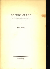 DAL, A.J.M. VAN - De eeuwige reis. Een omgekeerd 