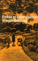 GALJAARD, J.M. ET AL - Parken en buitenplaatsen in en om Den Haag