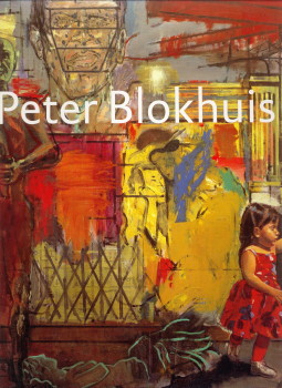 BLOKHUIS, PETER EN SILLEVIS, JOHN (INLEIDING) - Peter Blokhuis. Schilderijen en tekeningen
