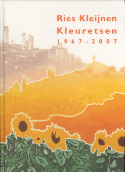 ANNINK, LINDA.ET AL - Ries Kleijnen. Kleuretsen 1967 - 2007