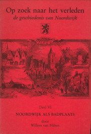 HILTEN, WILLEM VAN - Noordwijk als badplaats